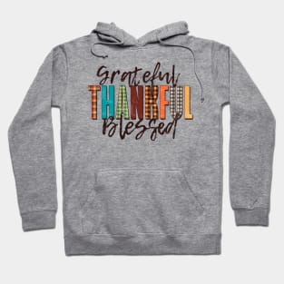 Grateful Thankful Blessed Hoodie